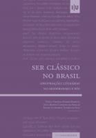 Ser Clássico no Brasil: Apropriações Literárias no Modernismo e Pós - Imprensa da Universidade de Coimbra (IUC)