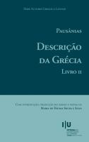 Pausânias. Descrição da Grécia. Livro II - Imprensa da Universidade de Coimbra (IUC)