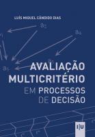 Avaliação Multicritério em Processos de Decisão - Imprensa da Universidade de Coimbra (IUC)