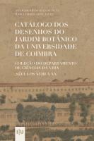 Catálogo dos desenhos do Jardim Botânico da Universidade de Coimbra: Coleção do Departamento de Ciências da Vida - séculos XVIII a XX
