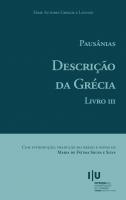 Pausânias. Descrição da Grécia. Livro III - Imprensa da Universidade de Coimbra (IUC)