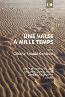 Une valse à mille temps: Para Cristina Robalo Cordeiro - Imprensa da Universidade de Coimbra (IUC)