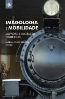 Imagologia e Mobilidade - Movidas e Migrações Figuradas - Imprensa da Universidade de Coimbra (IUC)