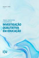 Temas, Contextos e Desafios da Investigação Qualitativa em Educação - Imprensa da Universidade de Coimbra (IUC)