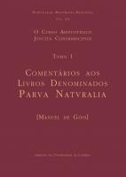 Coimbra Aristotelian Jesuit Course: Tomus I: Commentaries on the Books Named ‘Parva Naturalia’