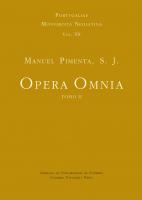 Opera Omnia. Tome II. Manuel Pimenta, S. J.
