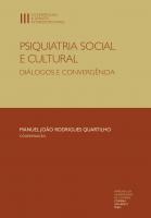 Social and Cultural Psychiatry: dialogues and convergence