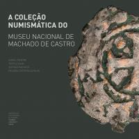 A coleção Numismática do Museu Nacional de Machado de Castro