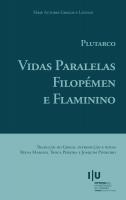 Vidas Paralelas. Filopémen e Flaminino